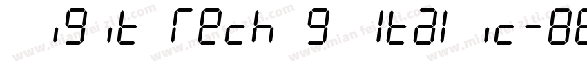 Digit Tech 9 Italic字体转换